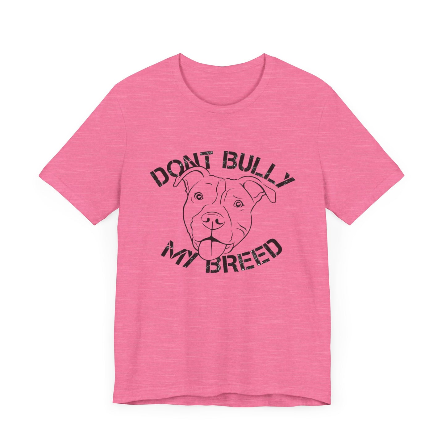 Don't Bully My Breed Shirt
