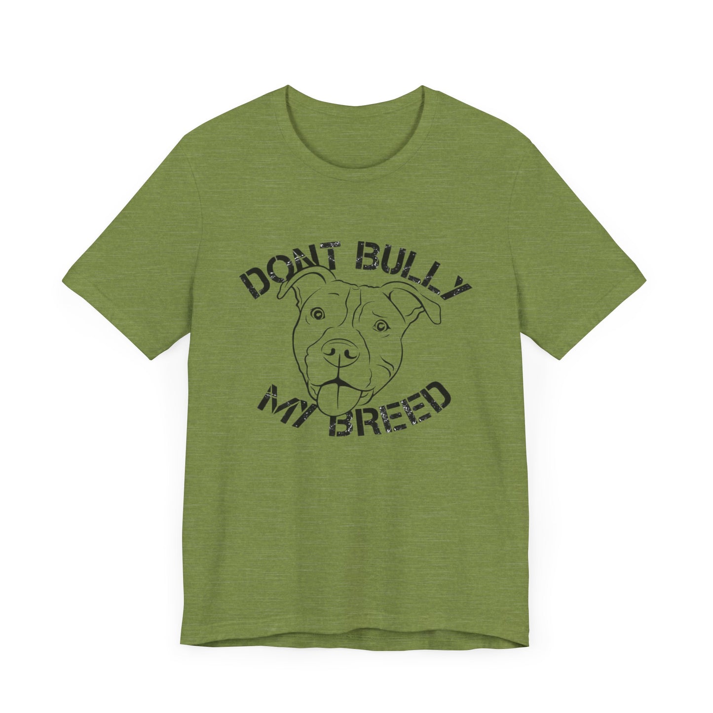 Don't Bully My Breed Shirt