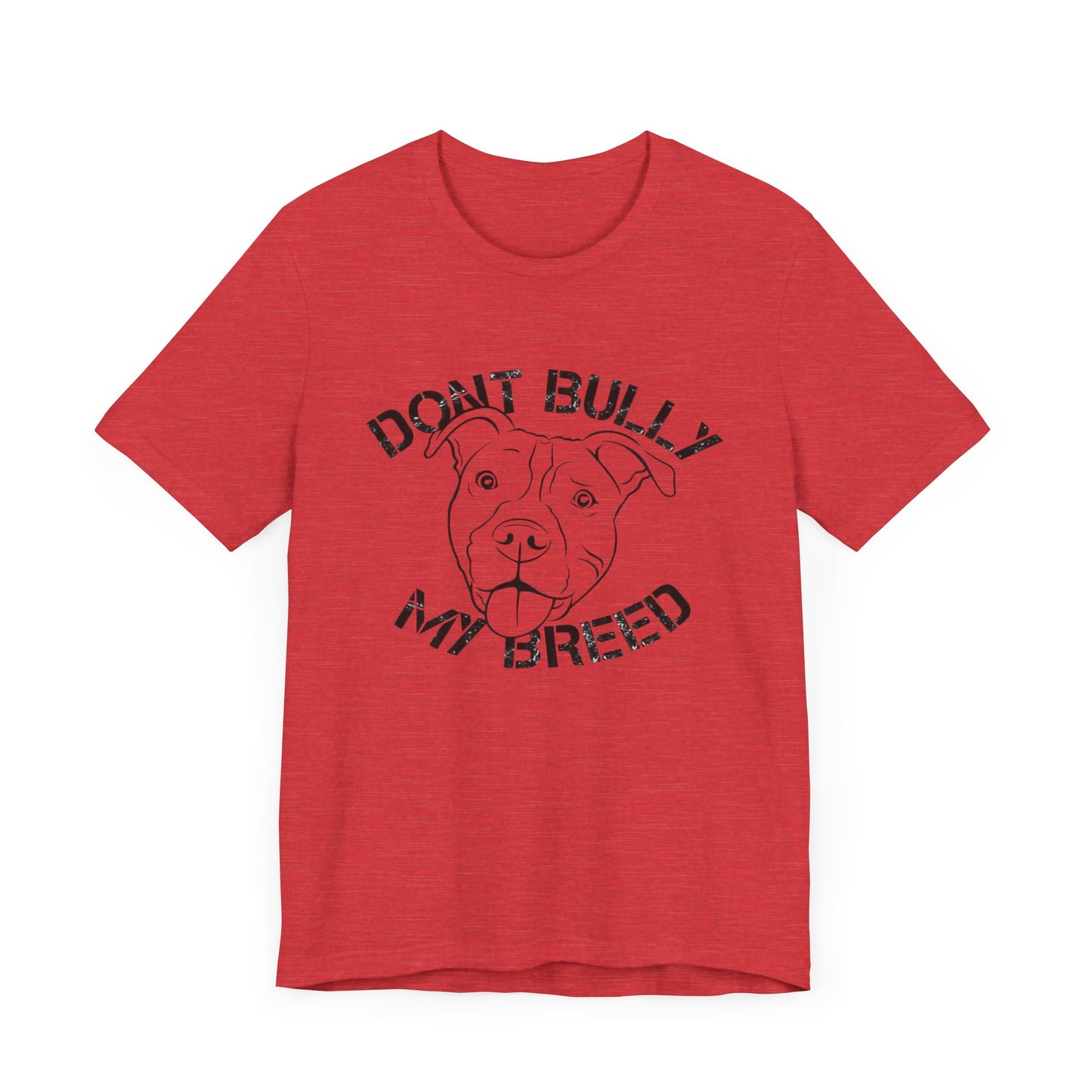 Don't Bully My Breed Shirt