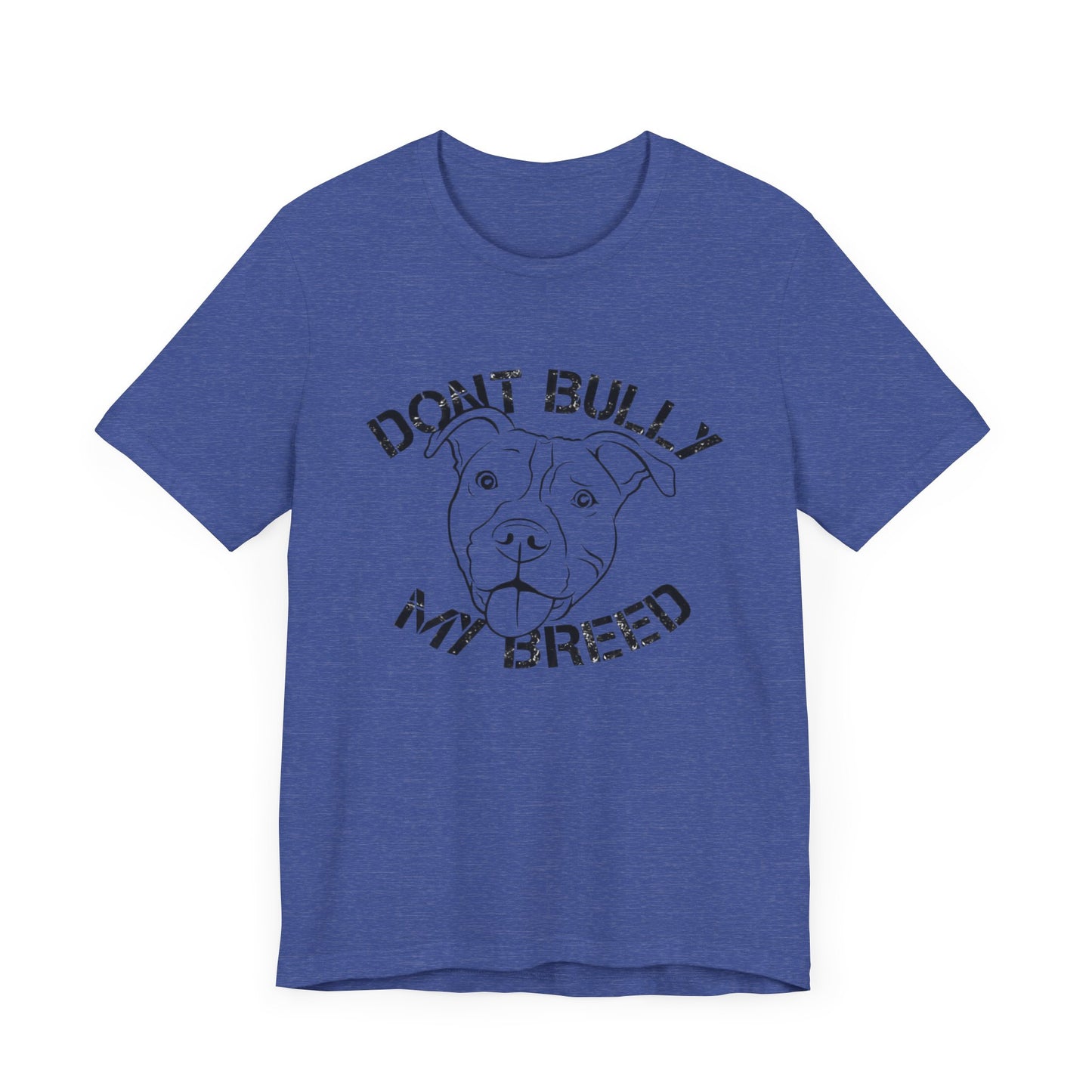 Don't Bully My Breed Shirt