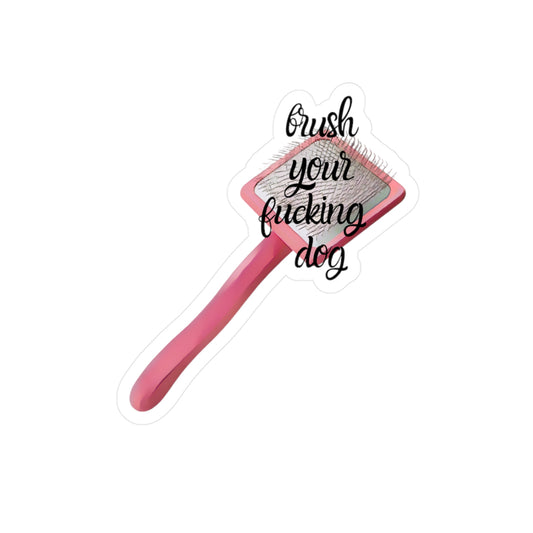 NSFW Brush Your Dog Sticker