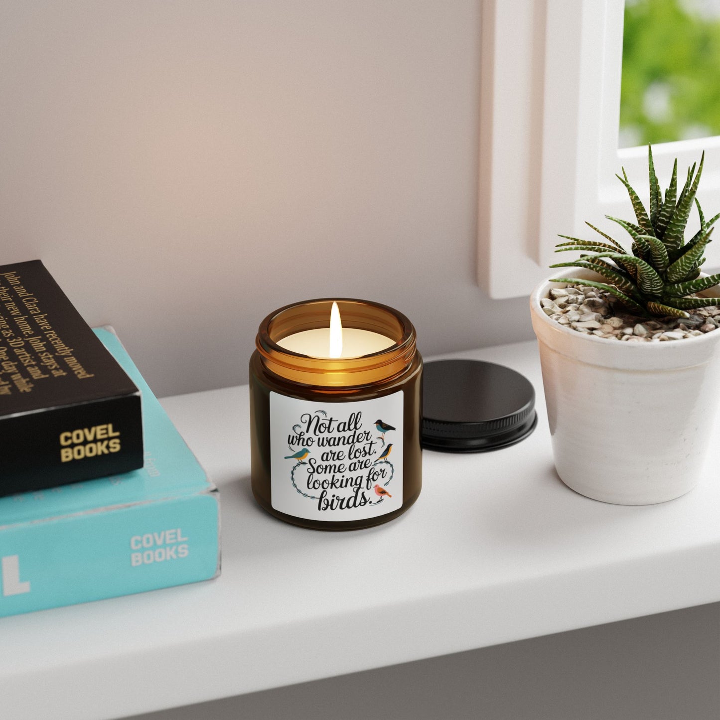 Bird Safe Scented Soy Candle - "Not All Who Wander Are Lost"