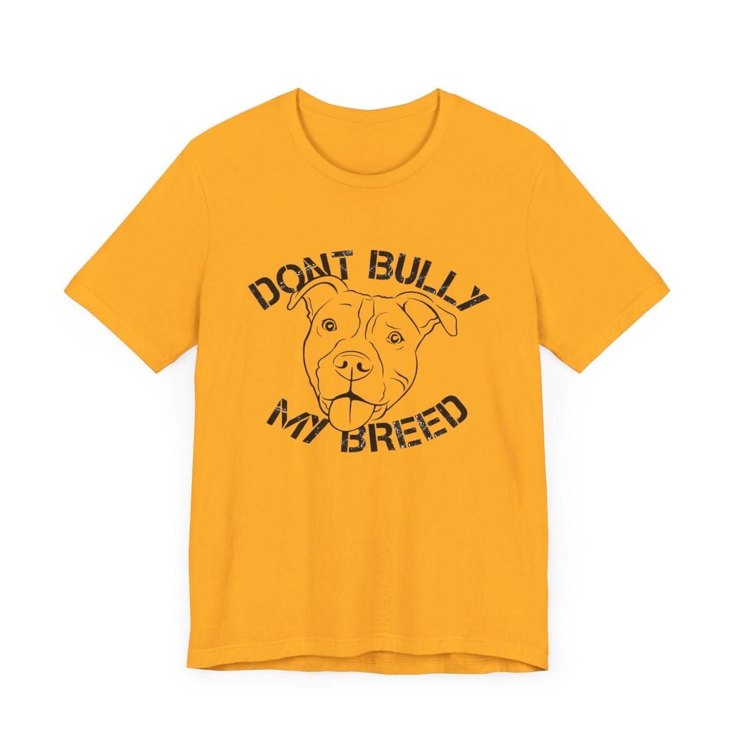 Don't Bully My Breed Shirt