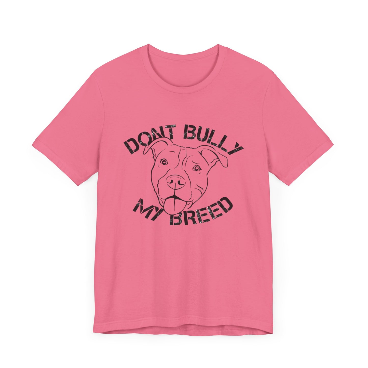 Don't Bully My Breed Shirt